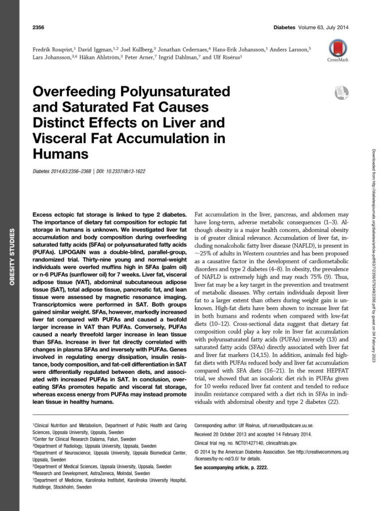 "Overfeeding Polyunsaturated and Saturated Fat Causes Distinct Effects on Liver and Visceral Fat Accumulation in Humans"